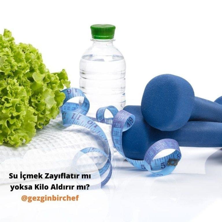 Su İçmek Zayıflatır mı yoksa Kilo Aldırır mı?