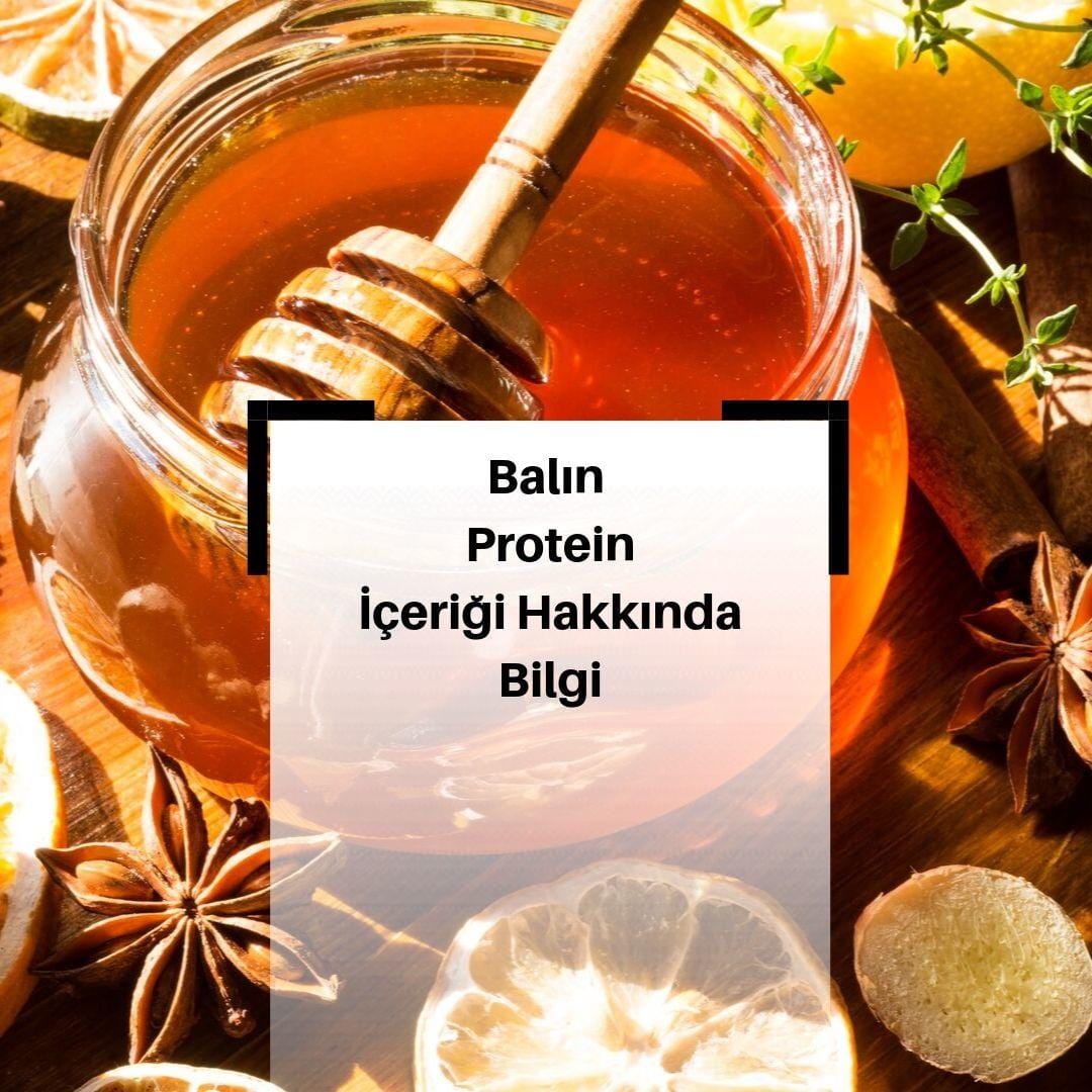 Balın Protein İçeriği Neler Vardır?