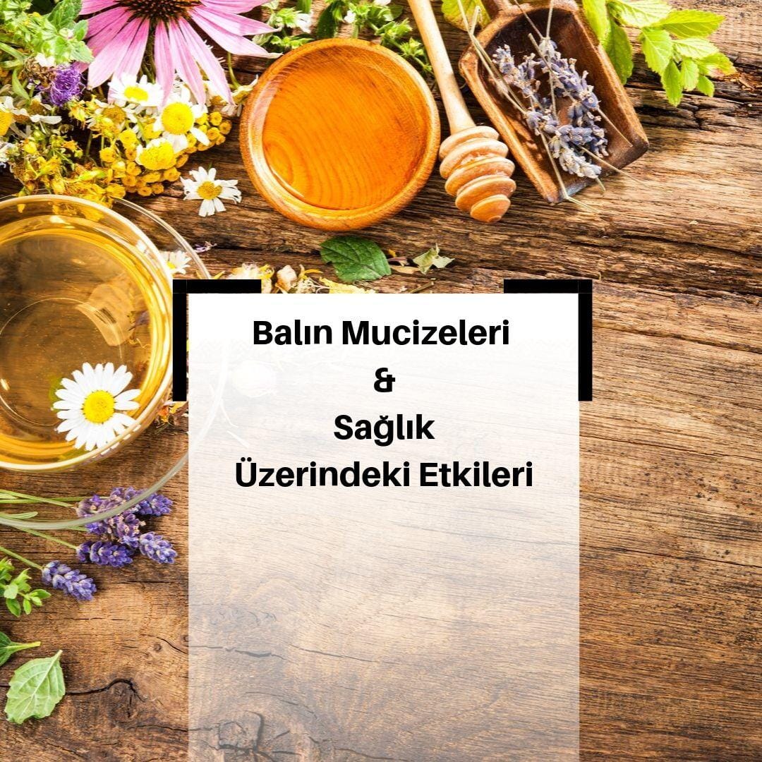 Balın Sağlık Üzerindeki Etkileri Nelerdir?