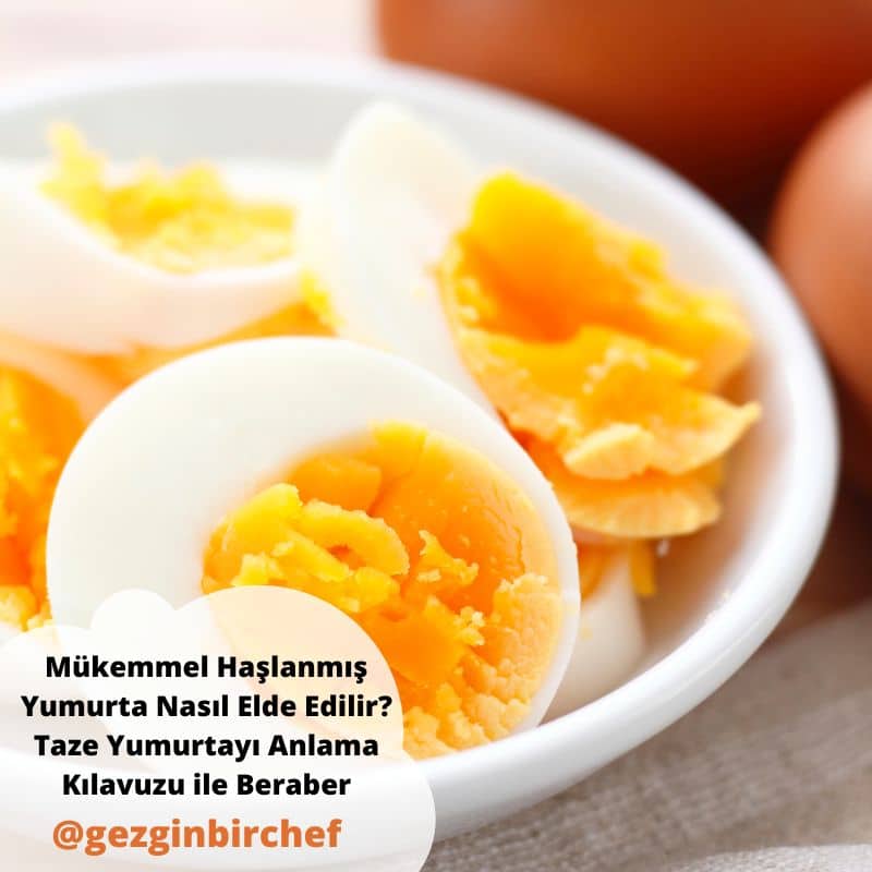 Mükemmel Haşlanmış Yumurta Nasıl Elde Edilir? Taze Yumurtayı Anlama Kılavuzu ile Beraber
