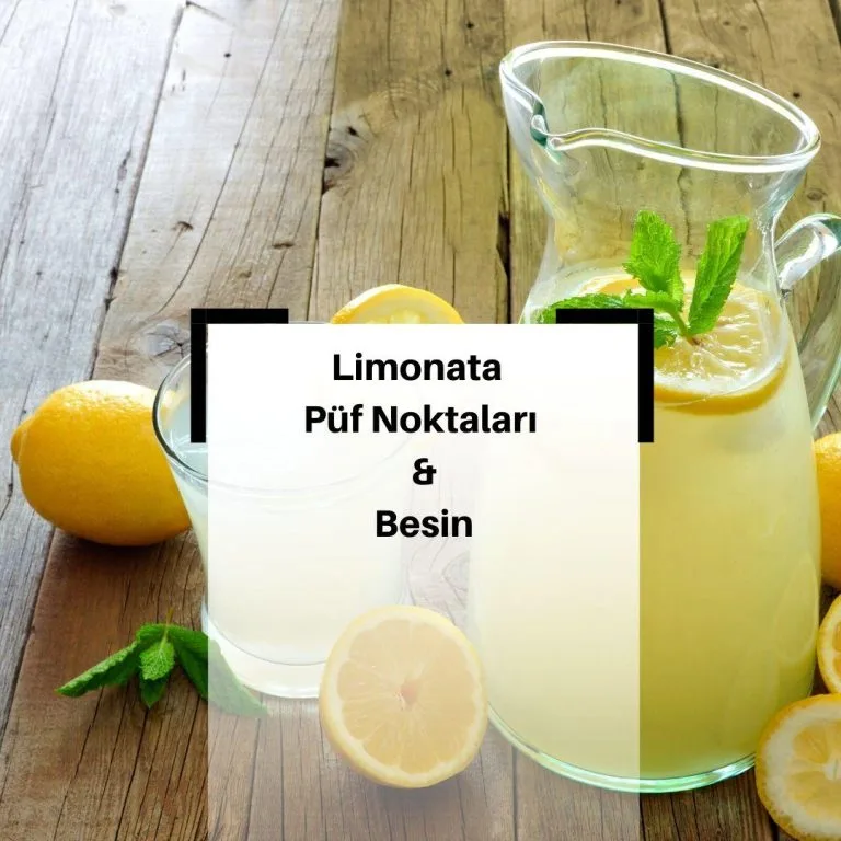 Limonata Yapmanın Püf Noktaları Nelerdir? Limonata Nasıl Yapılır? & Limonata Tarifi & Limonata Besin Değerleri Nelerdir?