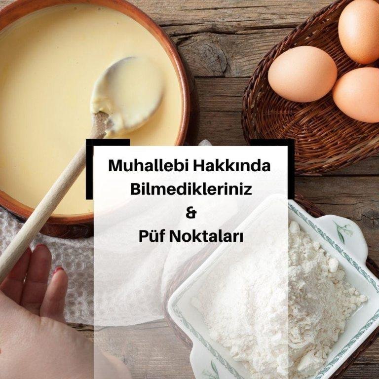Muhallebi Yapmanın Püf Noktaları Nelerdir? Nasıl Yapılır ? & Muhallebi Tarifleri & Muhallebi Nedir?