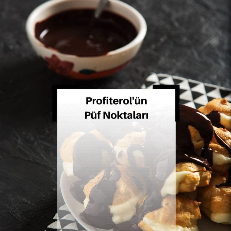 profiterol-yapmanin-puf-noktalari-nelerdir-profiterol-besin-degerleri-nelerdir-profiterol-tarifi