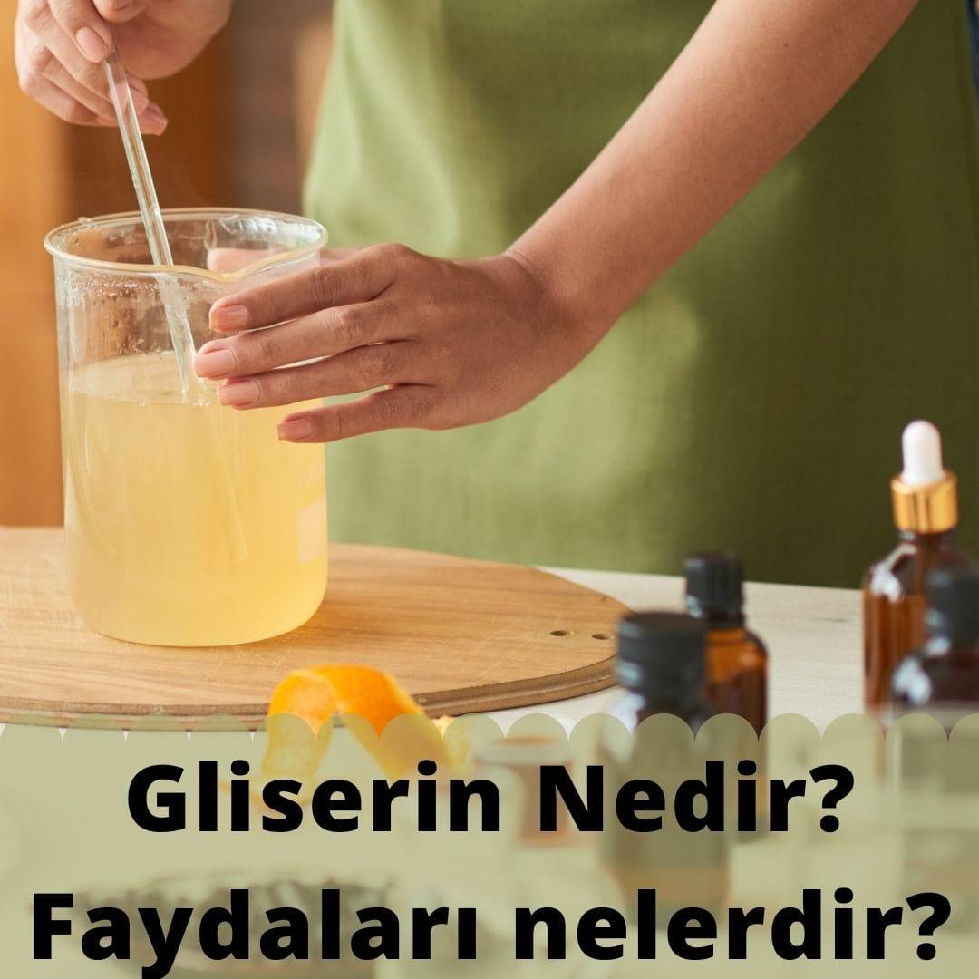 Gliserin-Nedir-Faydalari-Nelerdir