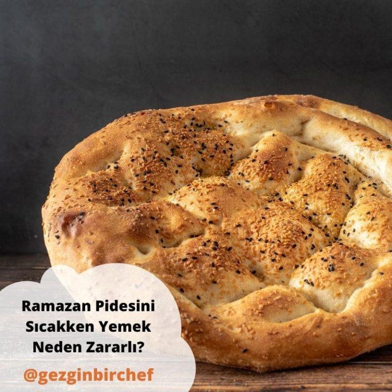 Ramazan Pidesini Sıcakken Yemek Neden Zararlı?