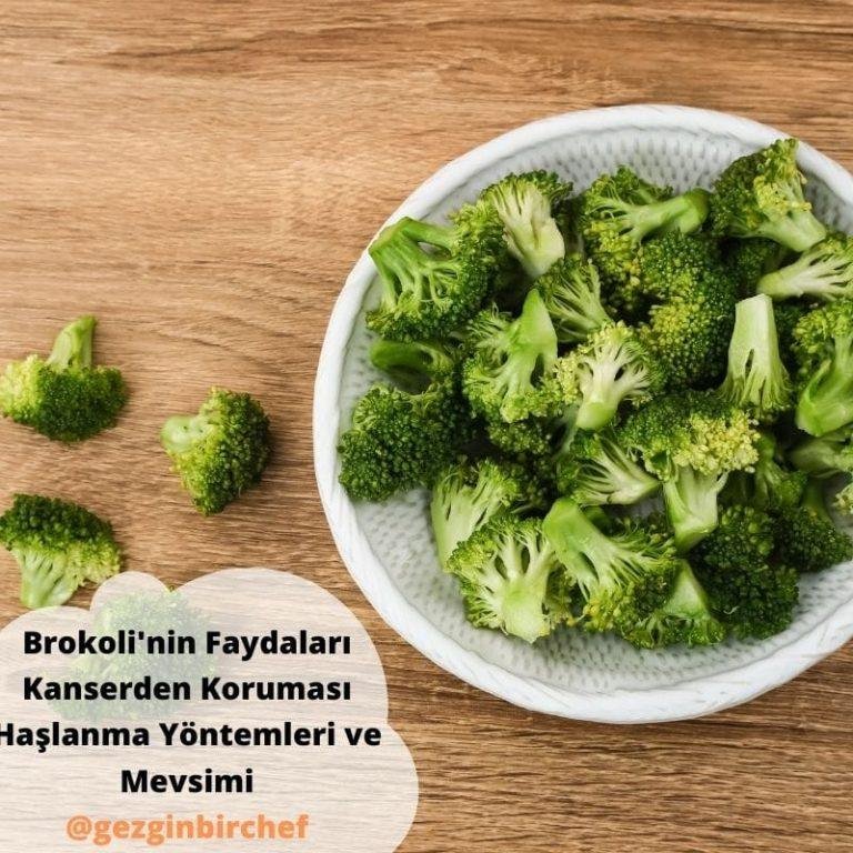 Brokoli'nin Faydaları - Kanserden Koruması - Haşlanma Yöntemleri ve Mevsimi