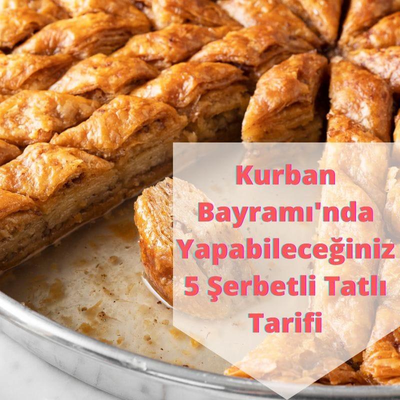 Kurban Bayramı'nda Yapabileceğiniz 5 Şerbetli Tatlı Tarifi