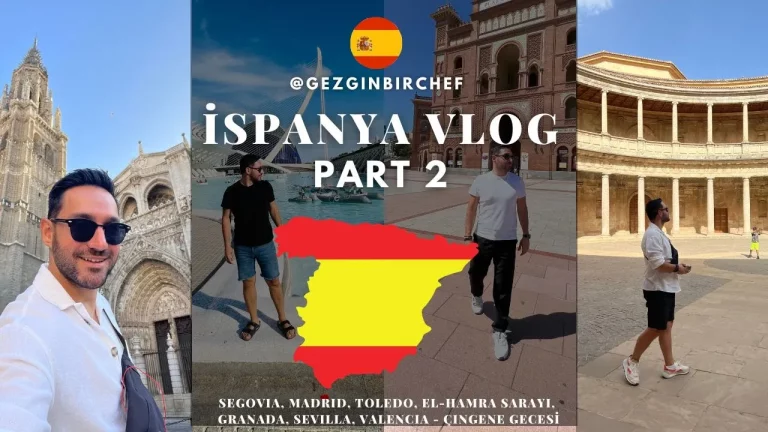 İSPANYA VLOG 2 - Segovia, Madrid, Toledo, El-Hamra Sarayı, Granada, Sevilla, Valencia - Çingene Gece