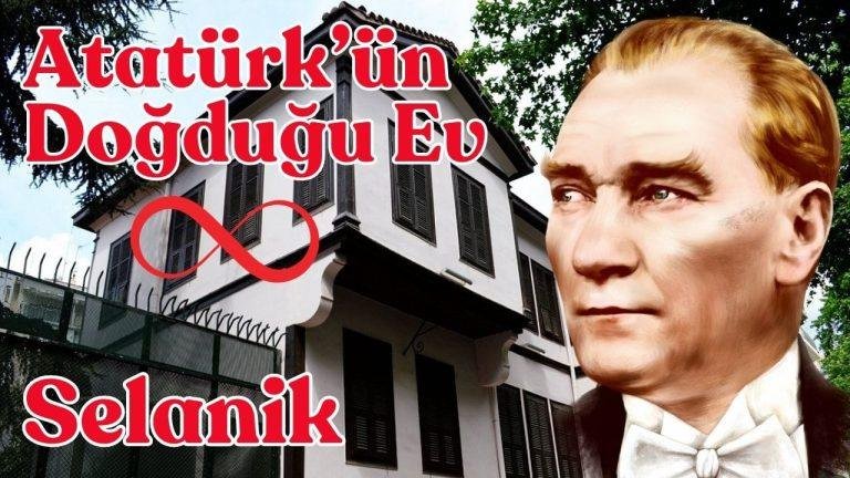Atatürk'ün Doğduğu Ev: Selanik'teki Atatürk Evi’nde Bir Tarih Yolculuğu