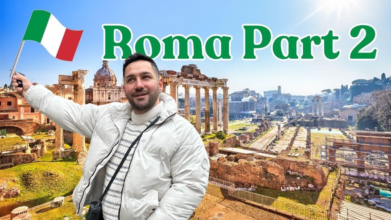 Roma Gezi ve Lezzet Rehberi - Part 2: İkonik Duraklar ve Tatlar
