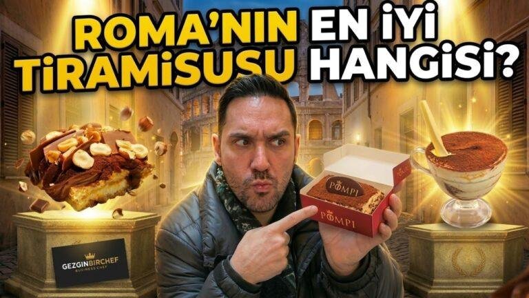 Roma’da En İyi Tiramisu Nerede Yenir? Two Sizes, Pompi ve Mr. 100 Karşılaştırması