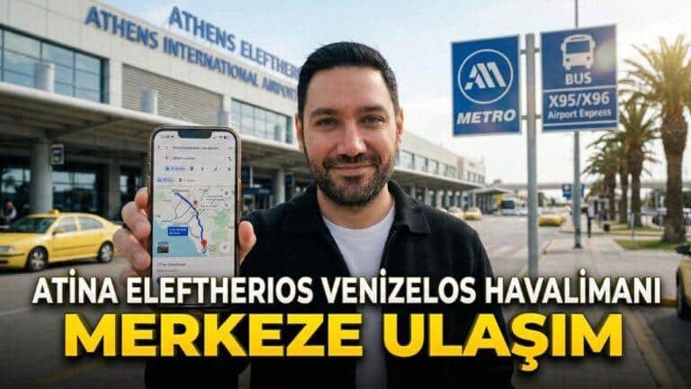 Atina Havalimanından Merkeze Nasıl Gidilir? (Metro, Otobüs, Taksi) Atina Havalimanından Merkeze Nasıl Gidilir? (Metro, Otobüs, Taksi)