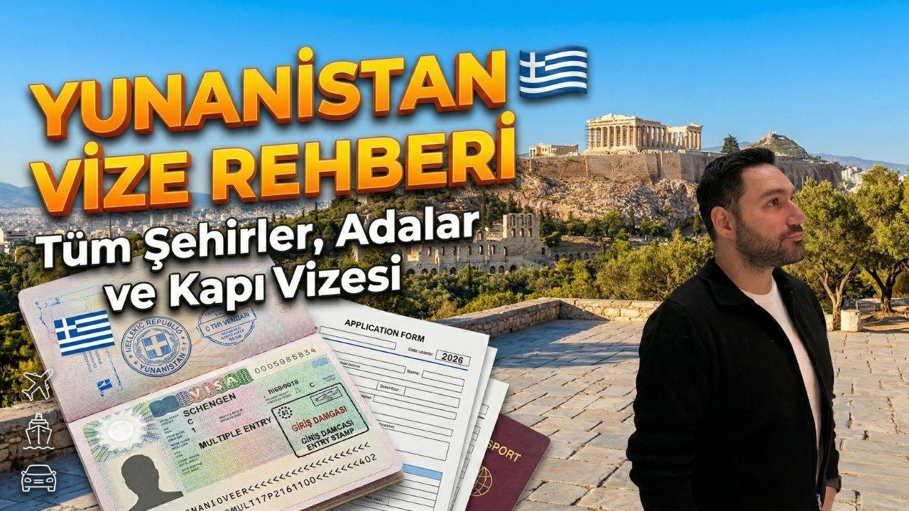 Yunanistan Vize Rehberi 2026: Tüm Şehirler, Adalar ve Kapı Vizesi